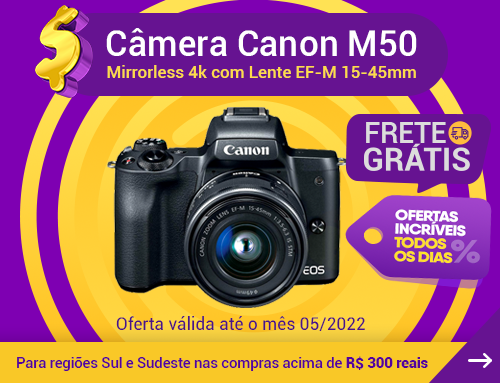 Super Ofertas Maio 2022 - Canon M50 Câmera Mirrorless
